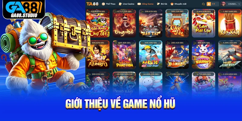Giới thiệu về game nổ hũ
