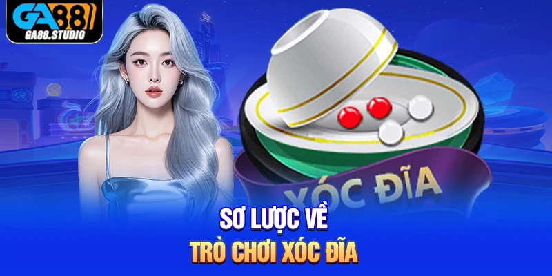 Sơ lược về trò chơi xóc đĩa