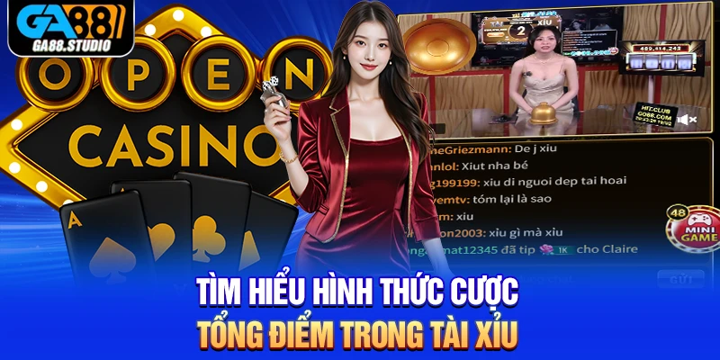 Tài Xỉu Ga88 - Chia Sẻ Kinh Nghiệm Cá Cược Cho Tân Thủ 2 Tìm hiểu hình thức cược tổng điểm trong tài xỉu