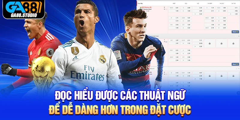 Kèo Tài Xỉu Tại Ga88 Bất Bại Trong Mọi Trận Đấu 3 Đọc hiểu được các thuật ngữ để dễ dàng hơn trong đặt cược